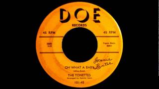 Oh What A BabyThe Tonettes1958 45Doe 101 Alt Versionwmv [upl. by Ahseal]