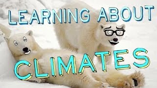 Learning About Climates [upl. by Oconnor233]