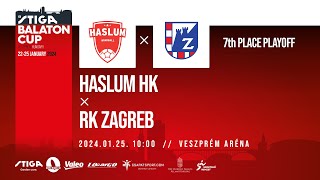 32 STIGA  Balaton Cup  Haslum HK  RK Zagreb  7th Place Playoff  20240125 1000 [upl. by Corny]