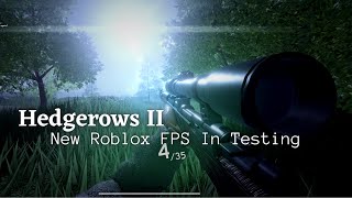 Hedgerows II  An Upcoming Roblox FPS in Testing [upl. by Necyrb699]