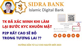 Sidra Bank TK Đã Xác Minh Khi Làm Lại Bước KYC Khuôn Mặt [upl. by At]