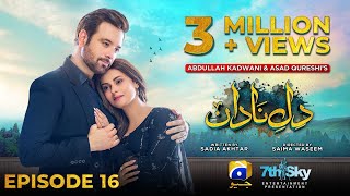 DileNadan Episode 16  Eng Sub  Mikaal Zulfiqar  Amar Khan  Ali Abbas  7th October 2024 [upl. by Notna]