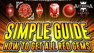 AETERNA NOCTIS SIMPLE GUIDE HOW TO GET ALL 6 RED GEMS [upl. by Terzas]