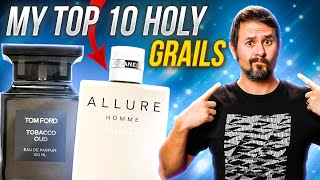 My 10 HOLY GRAIL Fragrances  The Best Fragrances [upl. by Cung565]