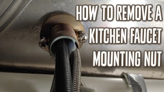 How to Remove a Kitchen Faucet Mounting Nut [upl. by Gerladina]