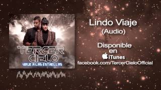 Tercer Cielo Lindo Viaje Audio [upl. by Andi]