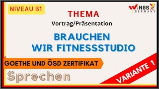 BRAUCHEN WIR FITNESSSTUDIO  VARIANTE 1  VortragPräsentation  German Level B1B2  Deutschlernen [upl. by Quill]