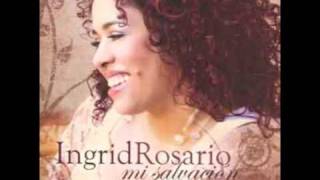 EL PODER DE TU AMOR  INGRID ROSARIO [upl. by Amirak122]