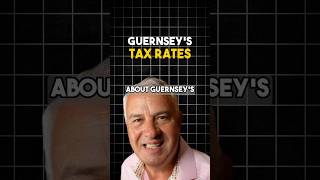 What Are Guernsey’s Tax Rates [upl. by Olvan]