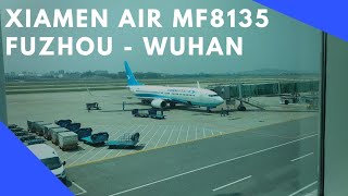 Xiamen Air MF8135 Fuzhou  Wuhan Economy Class Boeing 737  800 [upl. by Arika]