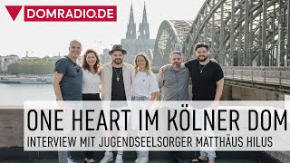 ONE HEART im Kölner Dom  Interview mit Stadtjugendseelsorger Matthäus Hilus [upl. by Ane]