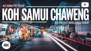 Koh Samui Chaweng  40Minute Night Walking Tour 🌙🚶‍♂️🌆 [upl. by Eisteb]