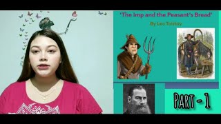 The Imp and the Peasants Bread by Leo Tolstoy BOSEM CLASS 10 Part1 Explanation [upl. by Parsaye]