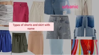 Types of shorts and skirt with name  urbanic collection shortsandskirt youtube [upl. by Aillicirp]