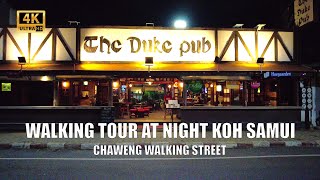 4K Nightlife Chaweng Walking street  Koh Samui Virtual walking tour at Night  Streets of Thailand [upl. by Davidson908]