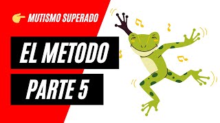 Mutismo Selectivo  El Método del Sapo Zen 🐸 👉 quot ERES LO QUE COMUNICASquot [upl. by Brenza346]