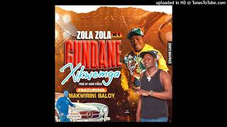 ZOLA ZOLA K1 FT MAKWIRRINI BALOYI  GUNDANE XIKWENGA [upl. by Waly]