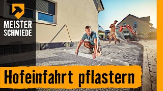 Hofeinfahrt pflastern  HORNBACH Meisterschmiede [upl. by Cirdla349]