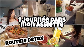 UNE JOURNÉE DANS MON ASSIETTE  SPÉCIALE ROUTINE DETOX ENTRE 2 FÊTES 🥳 [upl. by Aned]