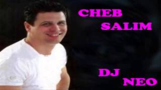 Dj Neo  Cheb Salim Ya Li Dawar Ala Zin [upl. by Risan]