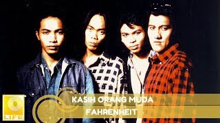 Fahrenheit Kasih Orang Muda Official Audio [upl. by Weiner170]