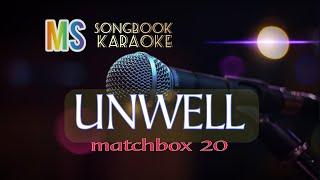 UNWELL MATCHBOX 20 KARAOKE [upl. by Wilow]