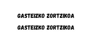 Gasteizko Zortzikoa  Zortzikoa [upl. by Westbrook]