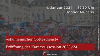 Ökumenischer Gottesdienst zur Eröffnung der Karnevalssession 202324 am 04012024 [upl. by Ytsihc]