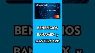 Cómo funciona la Tarjeta de Crédito BANAMEX SIMPLICITY [upl. by Yrreg395]