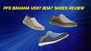 Unleashing Comfort and Style Dive into the Columbia Bahama Vent PFG Boat Shoe for Men [upl. by Esinnej751]