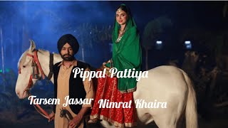 Pippal Pattiya Offical Video  Nimrat Khaira  Tarsem Jassar  Maanmati  October 13 2023 [upl. by Swisher714]