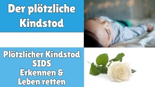 Der plötzliche Kindstod ► Der plötzliche Kindstod SIDS erkennen amp Leben retten [upl. by Thenna119]