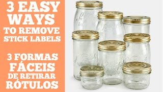 3 EASY WAYS TO REMOVE STICKY LABELS FROM A JAR TESTED and APPROVED [upl. by Ethel]