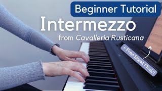 Lets Play Intermezzo Calm Classical Piano Tutorial  Free Sheet Music from Cavalleria Rusticana [upl. by Kornher]