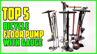 TOP 5 Best Bicycle Floor Pump with Gauge 2023 [upl. by Pogue]