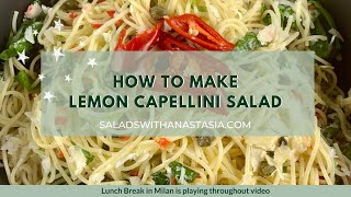 LEMON CAPELLINI SALAD [upl. by Oralie]