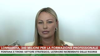 Lombardia 340 Milioni per la formazione professionale [upl. by Oirretna]