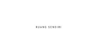 TULUS  Ruang Sendiri Official Lyric Video [upl. by Occir]