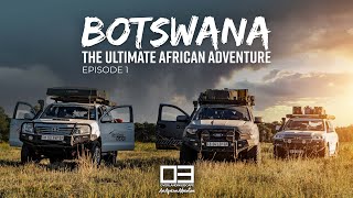 BOTSWANA The Ultimate African Adventure Ep1 [upl. by Yesak]