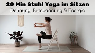 LIVE ✨ 20 MIN STUHL YOGA  Dehnung Entspannung amp Energie – Sanftes Yoga auch für Anfänger [upl. by Arabele]