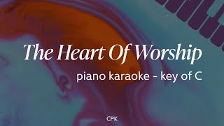 Matt Redman  The Heart Of Worship Lower Key  C  Piano Karaoke [upl. by Piper]