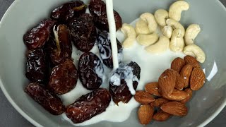 Add Milk into Dates Almond and Cashew Nuts the result will surprise you [upl. by Carpenter]