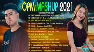 Neil Enriquez x Pipah Pancho Nonstop Mashup Trending OPM Songs 2021  Hits Latest Pinoy Mashup 2021 [upl. by Olfe462]