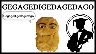 What Does Gegagedigedagedago Mean [upl. by Holcman]