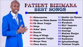 Patient Bizimana Best Songs 2021  Patient Bizimana Greatest Full Album 2021 [upl. by Atiroc]