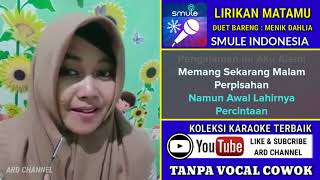 Lirikan Matamu Karaoke Tanpa Vocal Cowok Duet Bareng Menik Dahlia [upl. by Eerrehc436]