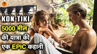 KonTiki Movie 2012 Film Explained in HindiUrdu Summarized हिन्दी [upl. by Patty]