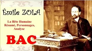 BAC  La Bête Humaine Émile Zola Résumé Personnages Analyse wiki [upl. by Efren]