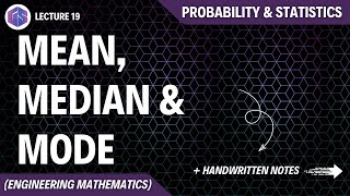 Lec19 Mean Median amp Mode  Probability and Statistics [upl. by Bubb]