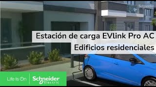 Estación de carga EVlink™ Pro AC – Ideal para edificios residenciales  Schneider Electric [upl. by Aleakim]